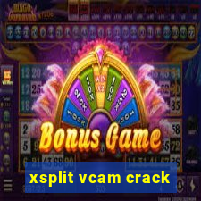 xsplit vcam crack